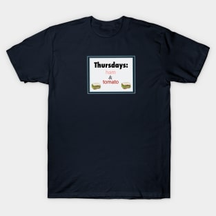 Thursdays: Ham And Tomato T-Shirt